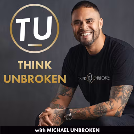 Michael Anthony Unbroken, host of the Think Unbroken Podcast