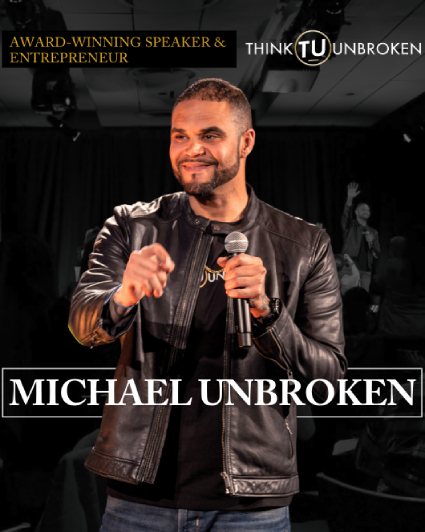 Michael-Unbroken-Motivational-Speaker-Media-Kit