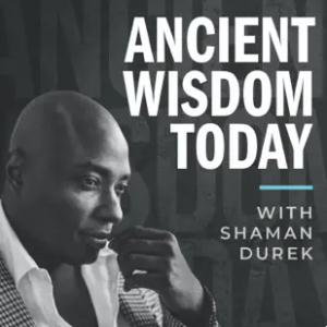 Michael-Unbroken-Ancient-Wisdom-Today-Podcast